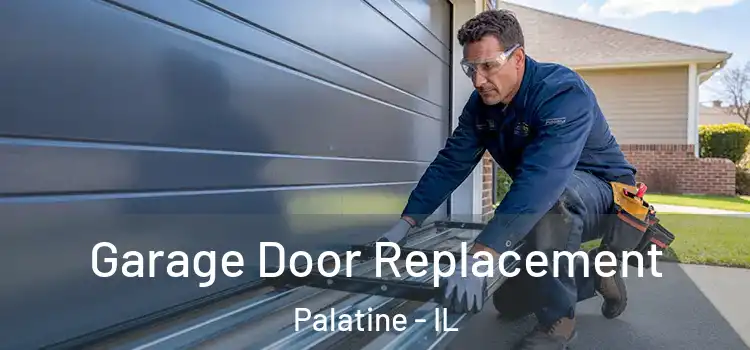  Garage Door Replacement Palatine - IL